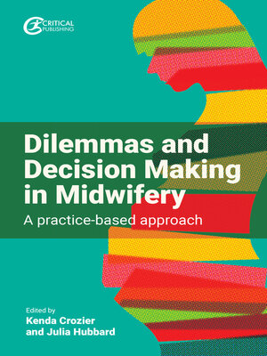 cover image of Dilemmas and Decision Making in Midwifery